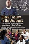Social networking and support: No, I don’t know how to play golf (Chapter 4 from Black Faculty in the Academy Narratives for Negotiating Identity and Achieving Career Success) by Anton M. Lewis and Katherine M. Helm